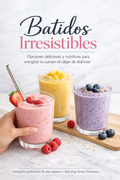 batidos irresistibles